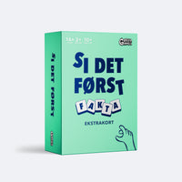 Si Det Først - Fakta - Ekstrakort