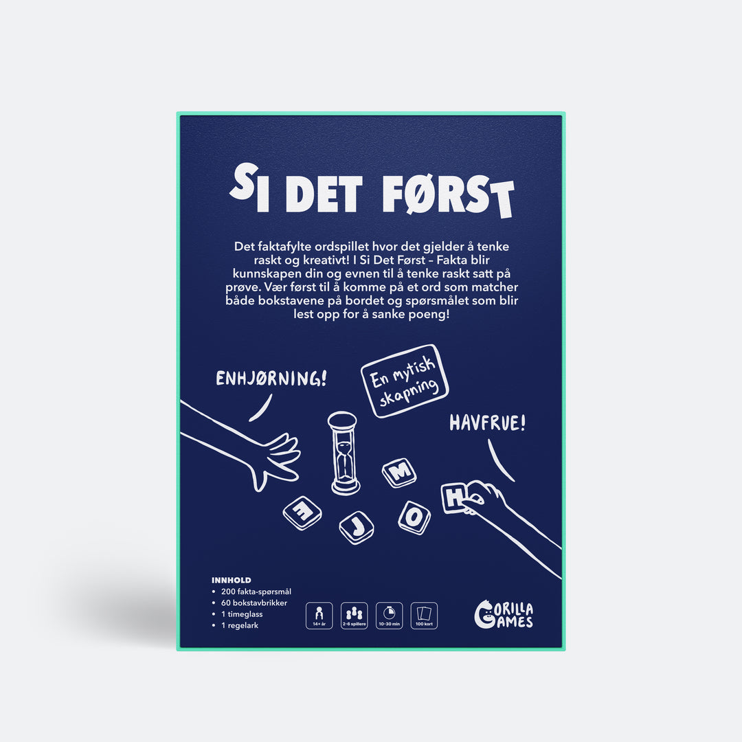 Si Det Først - Fakta